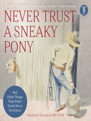 cover image of Never Trust a Sneaky Pony